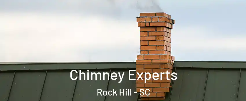 Chimney Experts Rock Hill - SC