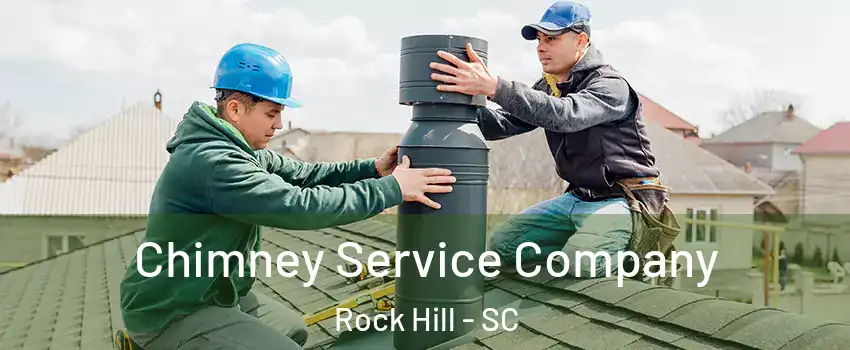 Chimney Service Company Rock Hill - SC